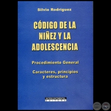 CDIGO DE LA NIEZ Y LA ADOLESCENCIA - Autor: SILVIO RODRGUEZ - Ao 2009